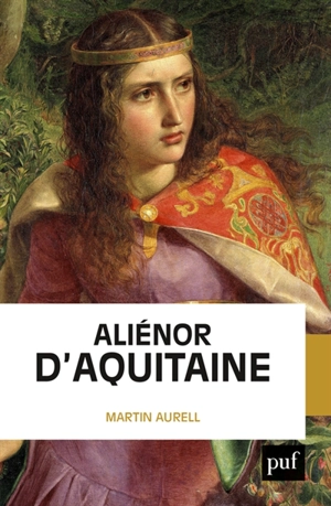 Aliénor d'Aquitaine - Martin Aurell