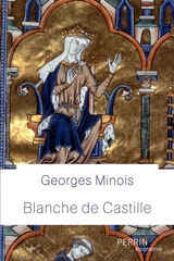 Blanche de Castille - Georges Minois