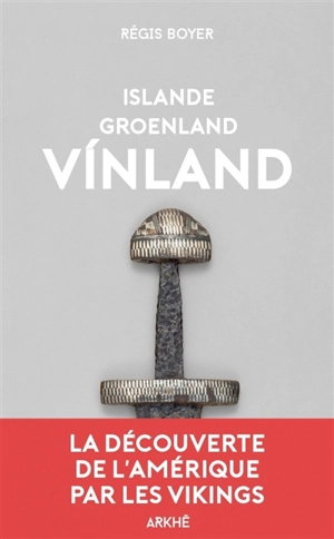 Island Groenland Vinland - Régis Boyer