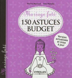 150 astuces budget - Marina Marcout