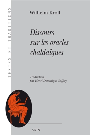 Discours sur les oracles chaldaïques - Wilhelm Kroll