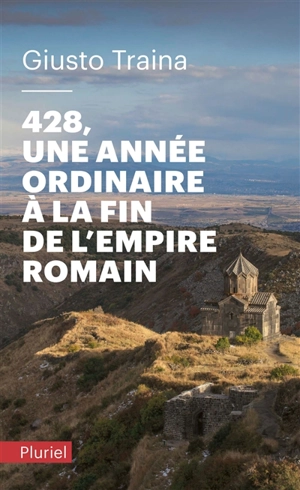 428 : une année ordinaire à la fin de l'Empire romain - Giusto Traina