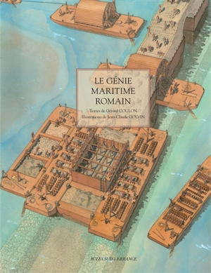 Le génie maritime romain - Gérard Coulon