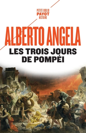 Les trois jours de Pompéi - Alberto Angela