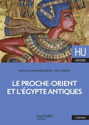 Le Proche-Orient et l'Egypte antiques - Jean-Claude Margueron