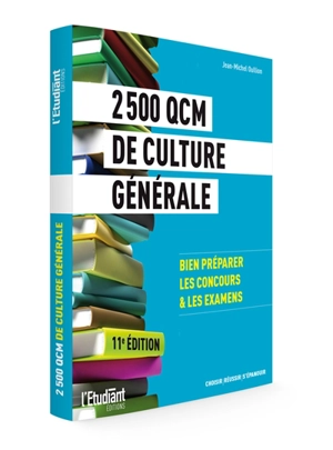 2.500 QCM de culture générale : bien préparer les concours & les examens - Jean-Michel Oullion