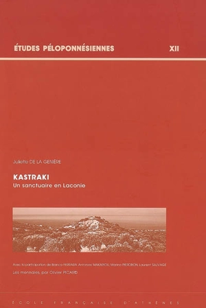 Kastraki : un sanctuaire en Laconie - Juliette de La Genière