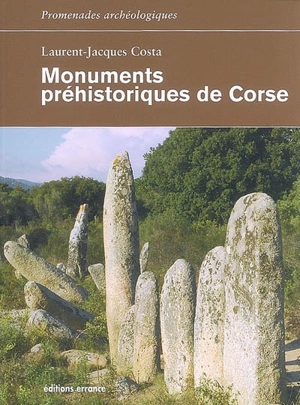 Monuments préhistoriques de Corse - Laurent Costa