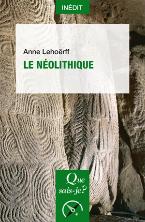Le néolithique - Anne Lehoërff