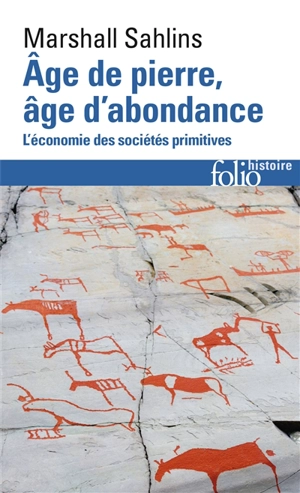 Age de pierre, âge d'abondance : l'économie des sociétés primitives - Marshall David Sahlins