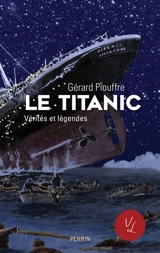 Le Titanic - Gérard Piouffre