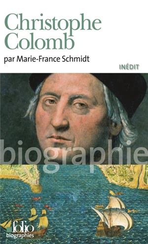Christophe Colomb - Marie-France Schmidt