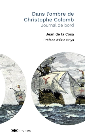 Dans l'ombre de Christophe Colomb : journal de bord - Juan de la Cosa