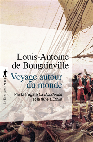 Voyage autour du monde par la frégate la boudeuse et la flûte l'etoile - Louis Antoine de Bougainville