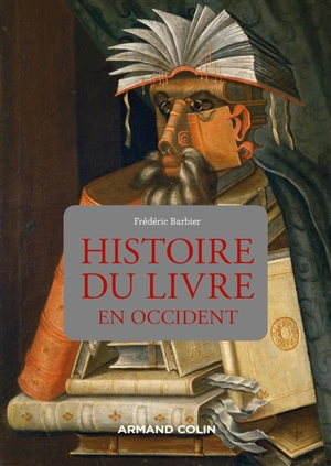 Histoire du livre en Occident - Frédéric Barbier