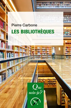 Les bibliothèques - Pierre Carbone