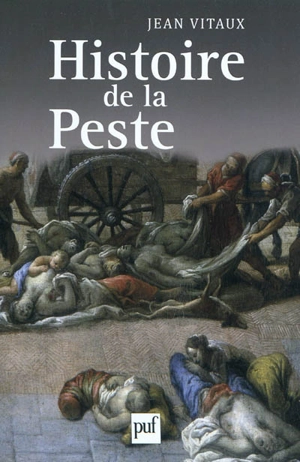 Histoire de la peste - Jean Vitaux