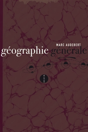 Géographie générale - Marc Audebert