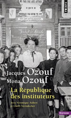 La république des instituteurs - Jacques Ozouf