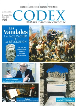 Codex : 2.000 ans d'aventure chrétienne, n° 1. Le vandalisme sous la Révolution