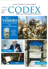 Codex : 2.000 ans d'aventure chrétienne, n° 1. Le vandalisme sous la Révolution