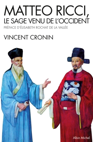 Matteo Ricci, le sage venu de l'Occident - Vincent Cronin
