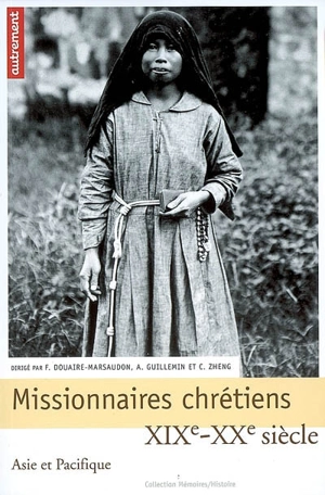 Missionnaires chrétiens XIXe-XXe siècle : Asie et Pacifique