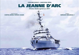 La Jeanne d'Arc : porte-hélicoptères R97 - Stéphane Dugast