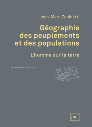 Géographie des peuplements et des populations : l'homme sur la terre - Jean-Marc Zaninetti