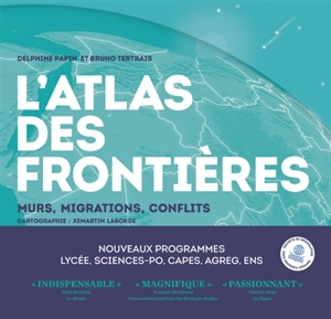 L'atlas des frontières : murs, conflits, migrations - Bruno Tertrais