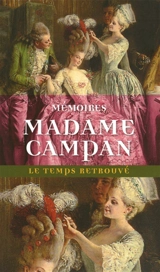 Mémoires de Madame Campan : première femme de chambre de Marie-Antoinette - Madame Campan