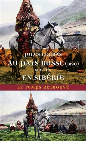 Au pays russe : 1890. En Sibérie - Jules Legras