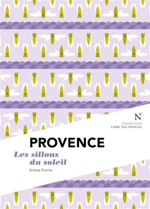 Provence : les sillons du soleil - Ariane Fornia
