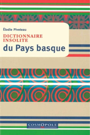 Dictionnaire insolite du Pays basque - Elodie Piveteau