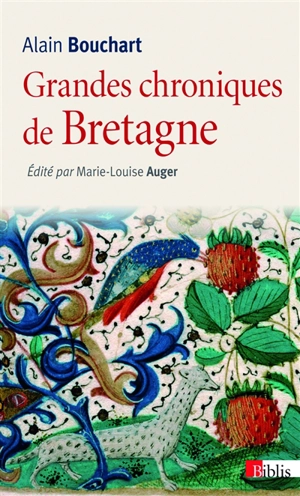 Grandes chroniques de Bretagne - Alain Bouchart