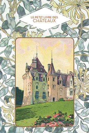 Le petit livre des châteaux - Dominique Foufelle
