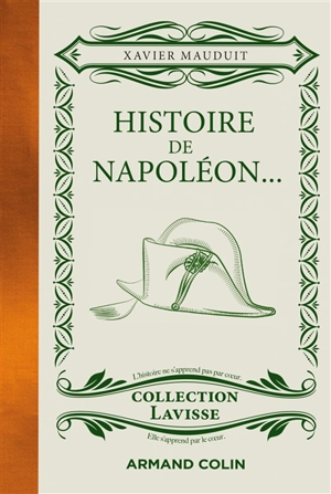 Histoire de Napoléon : sans grumeaux mais avec des gros mots (dont celui de Cambronne, au moins) - Xavier Mauduit