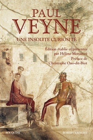 Une insolite curiosité - Paul Veyne