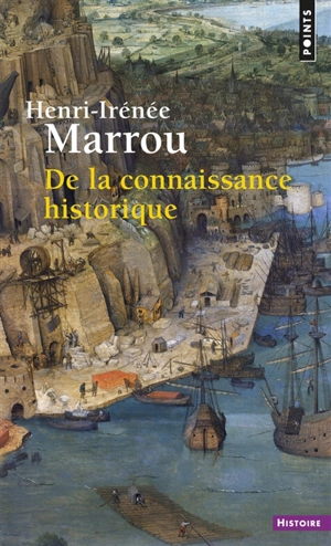 De la connaissance historique - Henri-Irénée Marrou