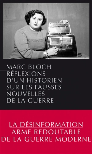 Réflexions d'un historien sur les fausses nouvelles de la guerre - Marc Bloch