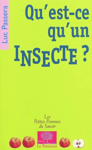 Qu'est-ce qu'un insecte ? - Luc Passera
