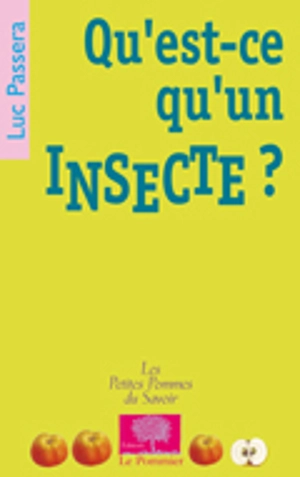 Qu'est-ce qu'un insecte ? - Luc Passera