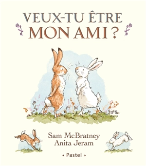 Veux-tu être mon ami ? - Sam McBratney