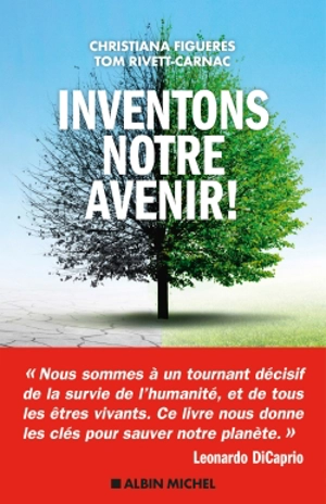 Inventons notre avenir ! - Christiana Figueres