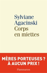 Corps en miettes - Sylviane Agacinski