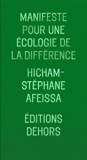 Manifeste pour une écologie de la différence - Hicham-Stéphane Afeissa