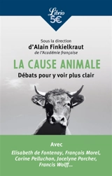 La cause animale : débats pour y voir plus clair