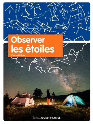 Observer les étoiles - Pierre Kohler