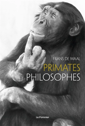 Primates et philosophes - Frans de Waal