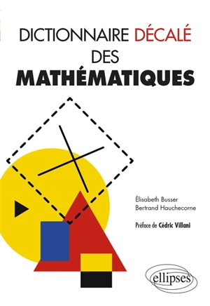 Dictionnaire décalé des mathématiques - Elisabeth Busser